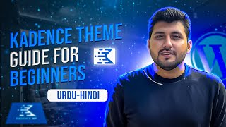 Kadence Theme Tutorial Free  Ultimate Pro Deep Guide  Lets Dive In UrduHindi [upl. by Llevol]