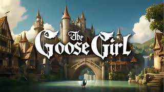 quotThe Goose Girl A Captivating Fairytale Animated Storyquot [upl. by Elrod688]