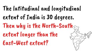 Why is the NorthSouth extent longer than the EastWest extent   QnA Explained [upl. by Ailedua]