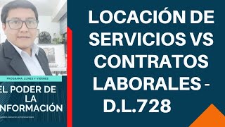 🔴CONTRATOS DE LOCACION DE SERVICIOS VS CONTRATOS LABORALES DL 728 [upl. by Danae]