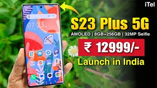 Itel S23 Plus 5G Launch in India With 3D Carved Amoled Display  8GB256GB  🔥 [upl. by Livvi620]