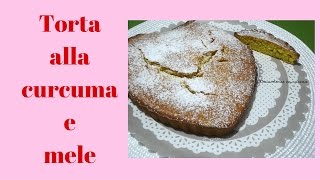 Torta di mele e curcuma senza burro  Divertirsi in cucina [upl. by Lilaj]