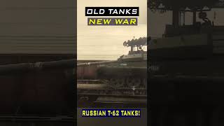 Russian old T62 Tanks moving to Front Lines tanks [upl. by Dawkins447]