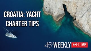 45D Weekly Insider Tips to Yacht Charter in Croatia [upl. by Balf218]