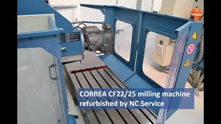 CORREA CF2225 milling machine refurbished by Nicolás Correa Service [upl. by Ahselrak403]