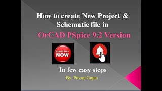 PSpice 92 Full Version  How to create New Project amp Schematic File  In few easy steps [upl. by Armando]