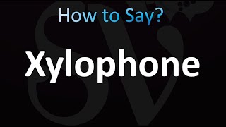 How to Pronounce Xylophone CORRECTLY [upl. by Airdnahs]