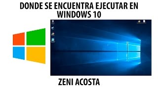 Donde se encuentra ejecutar en windows 10 [upl. by Inglis]