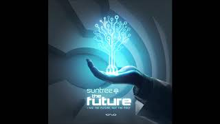 Suntree  The Future [upl. by Alyal]