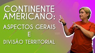 Continente Americano aspectos gerais e divisão territorial  Brasil Escola [upl. by Batsheva]