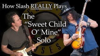 How Slash REALLY Plays The Sweet Child O Mine Solo  Guns N Roses [upl. by Dulsea875]