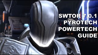 SWTOR 701 Pyrotech Powertech Guide [upl. by Hemetaf]