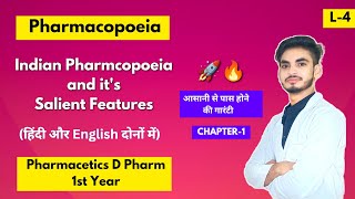 L4। CH1। Pharmacopoeia D Pharma 1st year। Indian Pharmcopoeia।Salient features of IP।Pharmaceutics [upl. by Lorelei654]