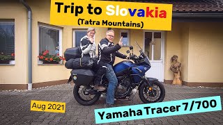 Yamaha Tracer 7  700 goes to Tatra Mountains Slovakia  weekend motorcycle trip  ENG sub [upl. by Appledorf293]