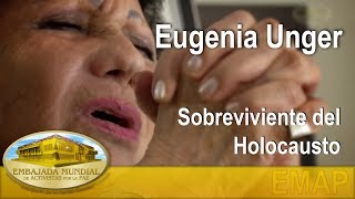 Eugenia Unger  Sobreviviente del holocausto Holocaust Survivor  EMAP [upl. by Munro802]