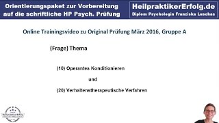 Heilpraktiker Psychotherapie Prüfung März 2016 Operante Konditionierung und Verhaltenstherapie [upl. by Vihs867]