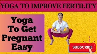 45 Minutes Yoga To Improve Fertility  Yoga To Get Pregnant Easily  🕉🧘‍♀️🙏 [upl. by Johan]