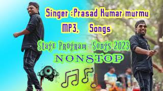 New santali nonstop stage program song2024prasad kumar Murmu New songs [upl. by Cock]