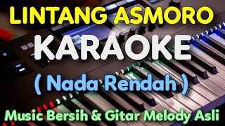 LINTANG ASMORO KARAOKE Nada Rendah  Chord D [upl. by Yrennalf]