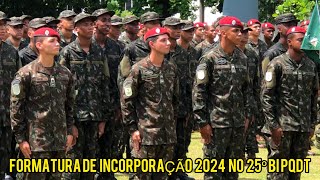 Formatura de Incorporação 2024 do 25º Batalhão Berço da Infantaria Paraquedista  Parte 2 🦅 [upl. by Anek]