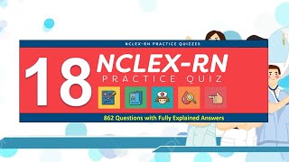 NCLEX RN Practice Exam Kit 18 nclexrnquestionsandanswers Fully Explained Answers [upl. by Nedarb103]