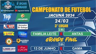 2432024  FINAL DO CAMPEONATO DE JACUNÃ ►◄FAMÍLIA LEITE x ANTAS ►◄ 13 DE JUNHO x GAMA [upl. by Rik]