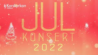 Julkonsert 2022 i Korskyrkan Götene [upl. by Aisatan578]