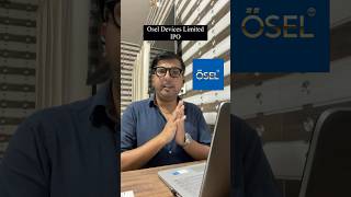 Osel devices ipo gmp today  Osel devices ipo review  osel devices ipo analysis hindi ipo [upl. by Eldrid270]