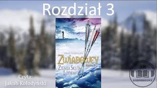 Audiobook Zwiadowcy 3 Ziemia Skuta Lodem  ROZDZIAŁ 3 [upl. by Alvord]