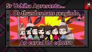 Os thundermans reagindo ao Cereal do colosso [upl. by Aneem]