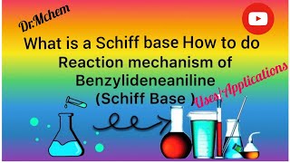 What is Schiff baseHow to do Reaction mechanism of BenzylideneanilineSchiff baseUsesApplication [upl. by Ahsocin]