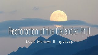 Restoration of the Calendar Pt11  Pastor David Mathews 92124 [upl. by Anivahs]