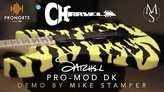 Charvel Satchel signature PROMOD DK DEMO by Mike Stamper  Pronorte Sonido [upl. by Nnylav412]