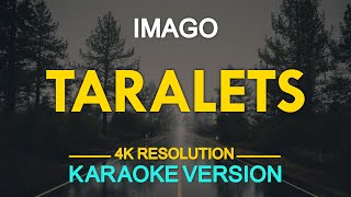 TARALETS  Imago KARAOKE Version [upl. by Nalod79]