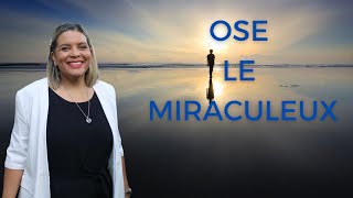 Ose le miraculeux  Pasteur Aurélie [upl. by Cicenia564]