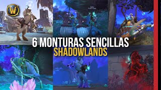 ✨6 MONTURAS FÁCILES en Shadowlands WoW ✨ [upl. by Samy244]