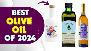 Top 5 Best Olive Oils In 2024 [upl. by O'Neil]