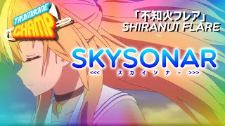 Trombone Champ  スカイソナー  SKYSONAR  Shiranui Flare [upl. by Elaval]