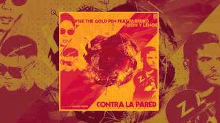 Contra La Pared Official Remix Wise The Gold Pen Ft Farruko Zion y Lennox [upl. by Arella]