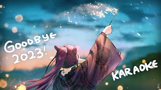 【Karaoke】 Last Stream of 2023 WOOOO [upl. by Eustatius]