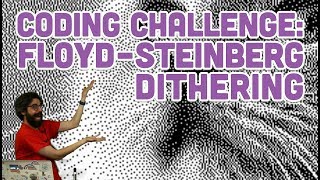 Coding Challenge 90 FloydSteinberg Dithering [upl. by Bilat549]