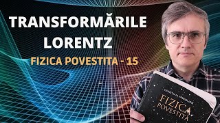 De ce informația nu poate depăși viteza luminii Transformările Lorentz [upl. by Aiyot254]