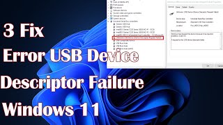 Error USB Device Descriptor Failure in Windows 11  3 Fix [upl. by Lemmy]