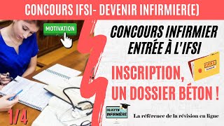 Dossier dInscription Concours infirmier IFSI 14 Série Réussir le concours IFSI [upl. by Ormond517]