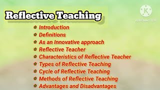 What is Reflective teaching As an Innovative approach  Types  Reflective teaching cycleMethods [upl. by Ahtnams442]