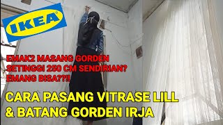 Tutorial Cara Memasang IKEA Lill Vitrase amp Irja Batang Gorden  Unboxing Review dan Perawatan [upl. by Gorman]