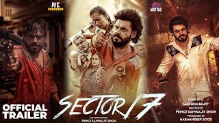 Sector 17  Official Trailer  Prince Kanwaljit Singh  Adityas Group  Harmandeep Sood  Nov 15 [upl. by Stets433]