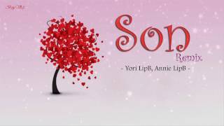 Son Remix  Yori LipB Annie LipB  Lyrics video [upl. by Henden600]