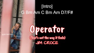 OPERATOR by Jim Croce  Chords amp Lyrics [upl. by Mariquilla919]