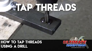 How to tap threads using a drill [upl. by Kendrah]